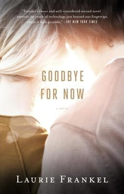 Goodbye for Now Paperback Anchor Books