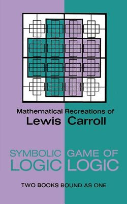 Symbolic Logic and the Game of Logic Paperback Dover Publications