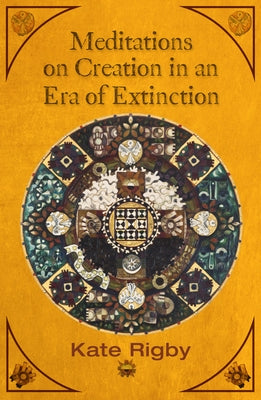 Meditations on Creation in an Era of Extinction Paperback Orbis Books