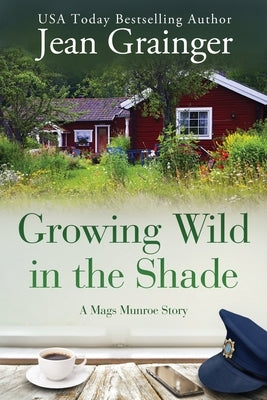 Growing Wild in the Shade: A Mags Munroe Story Paperback Gold Harp Media Ltd