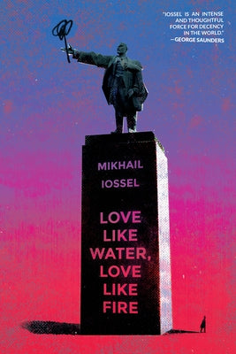 Love Like Water, Love Like Fire Paperback Bellevue Literary Press