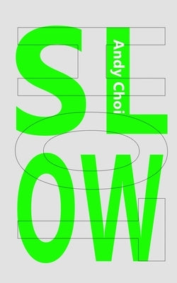 Slow Hot Paperback Independently Published