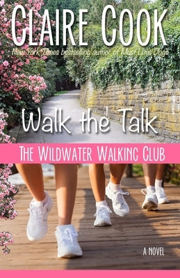 The Wildwater Walking Club: Walk the Talk: Book 4 of The Wildwater Walking Club series Paperback Marshbury Beach Books