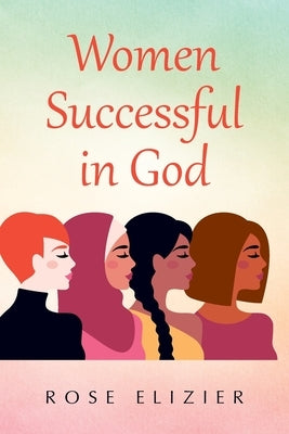 Women Successful in God Paperback Xlibris Us