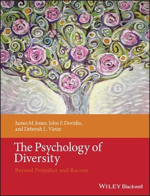 Psychology of Diversity by Jones, James M.