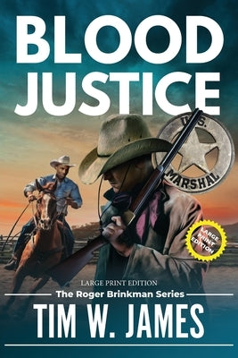Blood Justice (Large Print): Large Print Edition by James, Tim W.