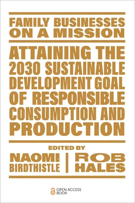 Attaining the 2030 Sustainable Development Goal of Responsible Consumption and Production Paperback Emerald Publishing Limited