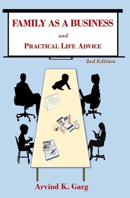 Family As A Business: and Practical Life Advice Paperback Independently Published