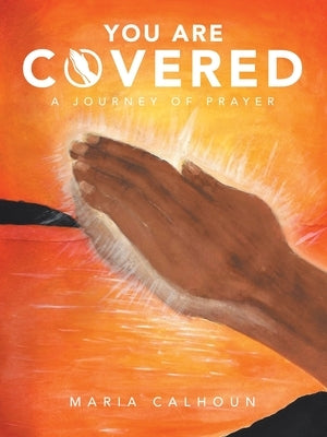 You Are Covered: A Journey of Prayer Paperback WestBow Press