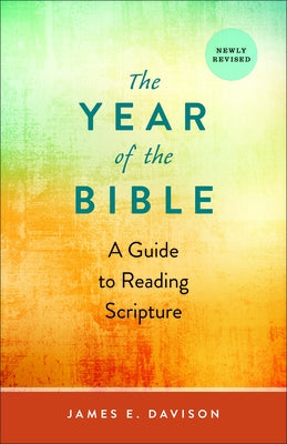 The Year of the Bible: A Guide to Reading Scripture, Newly Revised Paperback Westminster John Knox Press