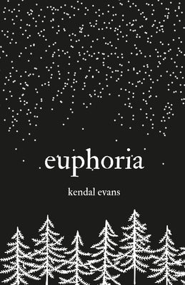 euphoria by Evans, Kendal