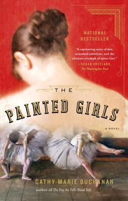 The Painted Girls Paperback Riverhead Books