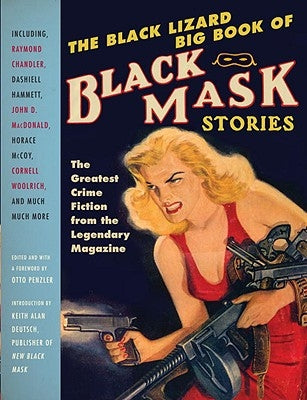 The Black Lizard Big Book of Black Mask Stories Vintage Crime/Black Lizard