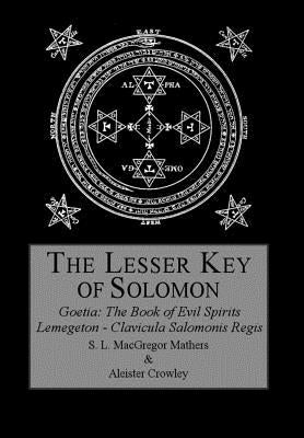 The Lesser Key of Solomon by Crowley, Aleister