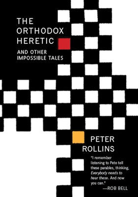 The Orthodox Heretic: And Other Imossible Tales Paperback Paraclete Press (MA)