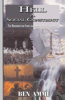 Hell - A Social Construct Paperback Createspace Independent Publishing Platform