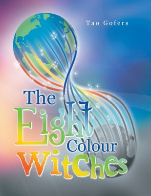 The Eight Colour Witches Paperback Balboa Press Au
