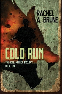 Cold Run by Brune, Rachel a.