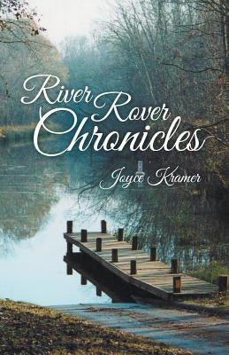 River Rover Chronicles Paperback WestBow Press