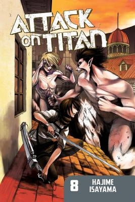 Attack on Titan 8 by Isayama, Hajime