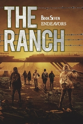The Ranch: Endeavors Paperback Creative Texts Publishers, LLC
