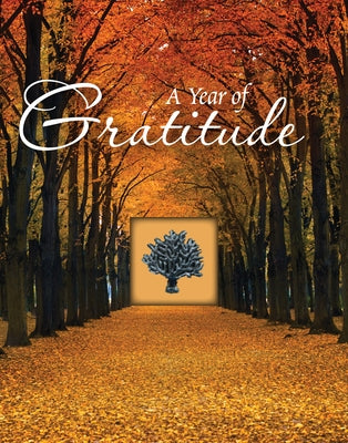 A Year of Gratitude by Publications International Ltd