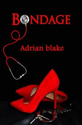 Bondage by Blake, Adrian