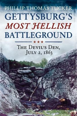 Gettysburg's Most Hellish Battleground: The Devil's Den, July 2, 1863 Paperback America Through Time