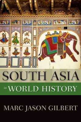 South Asia in World History Paperback Oxford University Press, USA