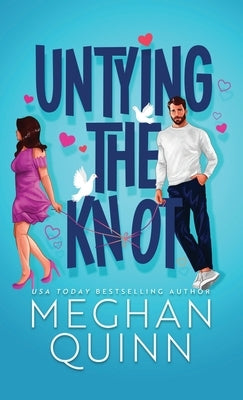 Untying the Knot (Hardcover) by Quinn, Meghan