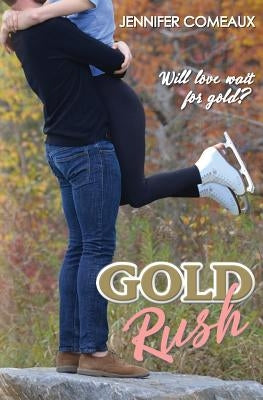 Gold Rush Paperback Jennifer Comeaux