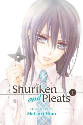 Shuriken and Pleats, Vol. 1, 1 by Hino, Matsuri