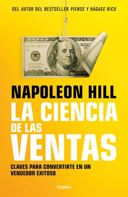 La Ciencia de Las Ventas / Napoleon Hill's Science of Successful Selling by Hill, Napoleón