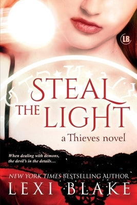 Steal the Light: Thieves Paperback Dlz Entertainment