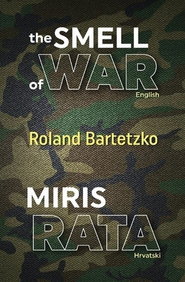 The Smell of War: Miris Rata by Tashi, Luan