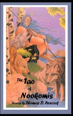 The Tao of Nookomis Paperback Independently Published