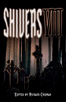 Shivers VIII by Chizmar, Richard