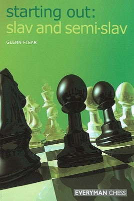 Starting Out: Slav & Semi-Slav by Flear, Glenn