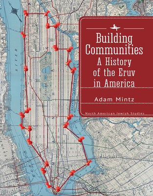 Building Communities: A History of the Eruv in America Paperback Academic Studies Press