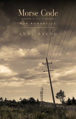 Morse Code for Romantics Paperback Porcupine's Quill