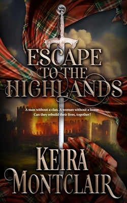 Escape to the Highlands Paperback Keira Montclair