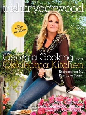 Georgia Cooking in an Oklahoma Kitchen: Recipes from My Family to Yours: A Cookbook Paperback Clarkson Potter Publishers