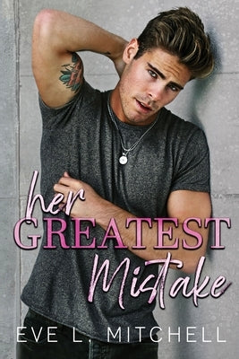 Her Greatest Mistake Paperback Eve L. Mitchell