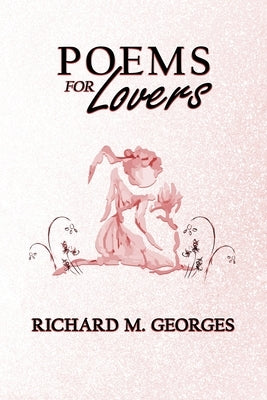 Poems for Lovers Paperback Richard M. Georges Books