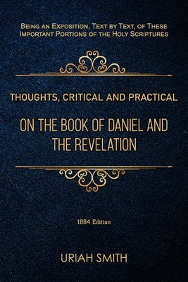 Thoughts, Critical and Practical, on the Book of Daniel and the Revelation Paperback Teach Services, Inc.