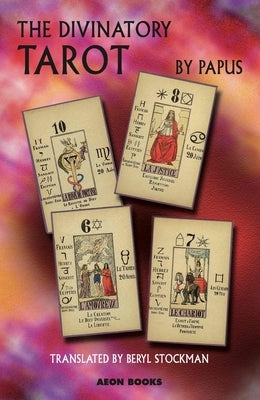 The Divinatory Tarot by Papus