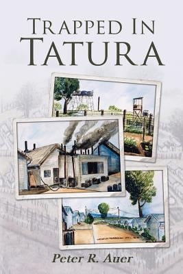 Trapped in Tatura Paperback Createspace Independent Publishing Platform