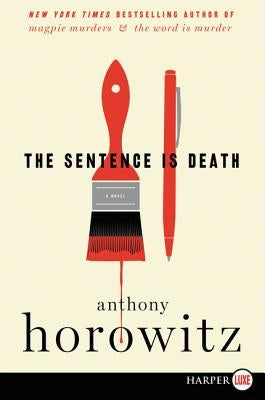 The Sentence Is Death by Horowitz, Anthony