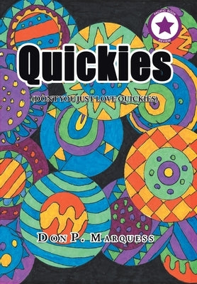 Quickies: (Don't You Just Love Quickies) by Marquess, Don P.