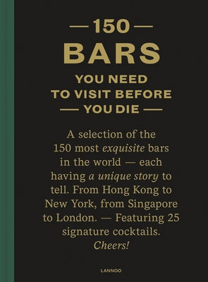 150 Bars You Need to Visit Before You Die by Lijcops, Jurgen